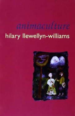 Animaculture - Llewellyn-Williams, Hilary