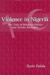 Violence in Nigeria - Falola, Toyin