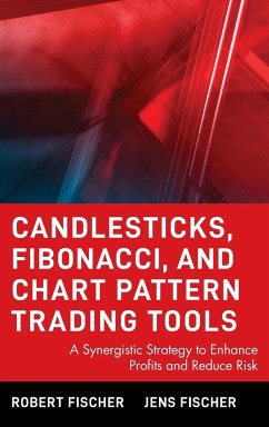 Candlesticks, Fibonacci, and Chart Pattern Trading Tools - Fischer, Robert; Fischer, Jens