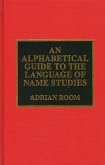 An Alphabetical Guide to the Language of Name Studies
