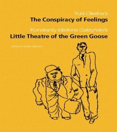 The Conspiracy of Feelings and The Little Theatre of the Green Goose - Gerould, Daniel (ed.)