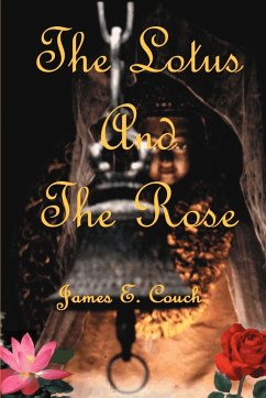 The Lotus and the Rose - Couch, James E.