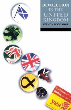 Devolution in the United Kingdom - Bogdanor, Vernon (Professor of Government, University of Oxford, and