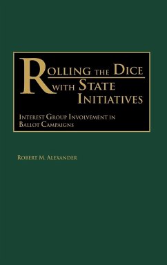 Rolling the Dice with State Initiatives - Alexander, Robert M.