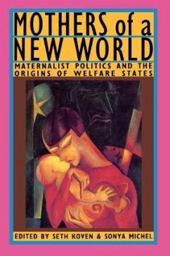 Mothers of a New World - Koven, Seth / Sonica, Michel (eds.)