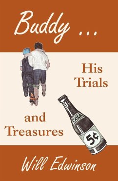 Buddy . . . His Trials and Treasures - Edwinson, Will