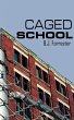 CAGED SCHOOL - Bild 1
