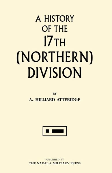 History of the 17th (Northern) Division History of the 17th (Northern) Division