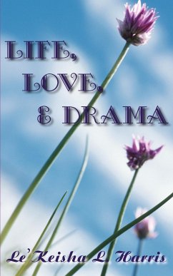 Life, Love, and Drama