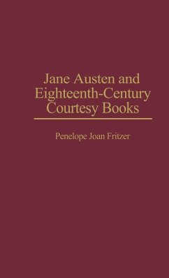 Jane Austen and Eighteenth-Century Courtesy Books - Fritzer, Penelope Joan