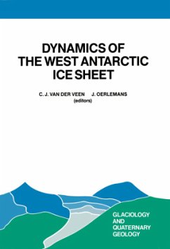 Dynamics of the West Antarctic Ice Sheet - Van der Veen, C.J. / Oerlemans, J. (Hgg.)