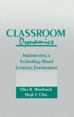 Classroom Dynamics - Mandinach, Ellen B; Cline, Hugh F