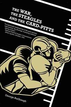 The War, the Steagles and the Card-Pitts - Burlbaugh, George