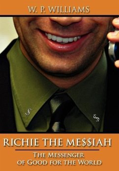 Richie the Messiah: The Messenger of Good for the World