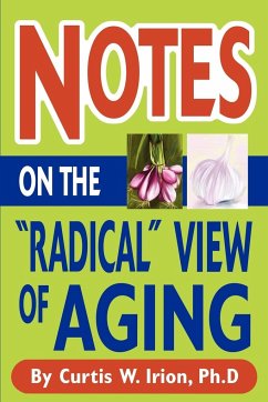 Notes On The &quote;Radical&quote; View of Aging