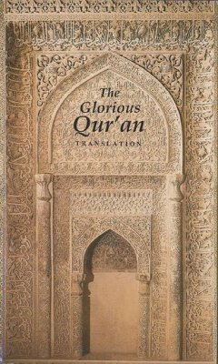 The Glorious Qur'an: The Arabic Text with a Translation in English