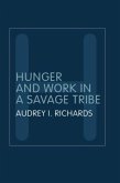 Hunger and Work in a Savage Tribe