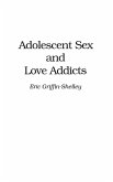 Adolescent Sex and Love Addicts