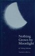Nothing Grows by Moonlight - Bild 1
