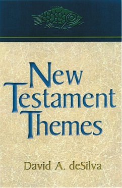 New Testament Themes - Desilva, David A