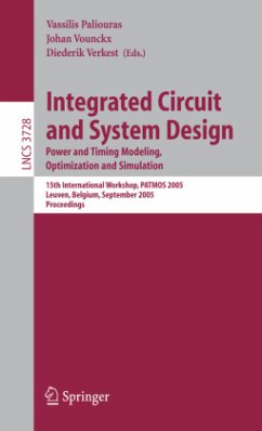 Integrated Circuit and System Design. Power and Timing Modeling, Optimization and Simulation - Paliouras, Vassilis / Vounckx, Johan / Verkest, Diederik (eds.)