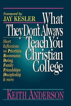 What They Don't Always Teach You at a Christian College - Anderson, Keith