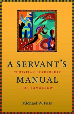 A Servant's Manual - Foss, Michael W