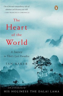 The Heart of the World: A Journey to Tibet's Lost Paradise - Baker, Ian