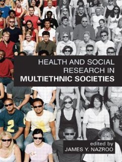 Health and Social Research in Multiethnic Socities - Nazroo, James Y. (ed.)