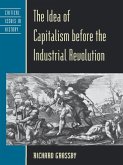 The Idea of Capitalism Before the Industrial Revolution