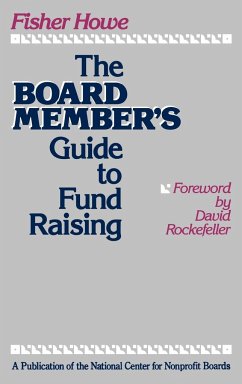The Board Member's Guide to Fund Raising - Howe, Fisher