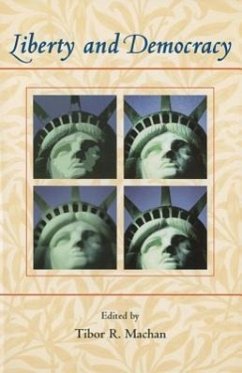 Liberty and Democracy - Machan, Tibor R.