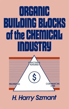 Organic Building Blocks of the Chemical Industry - Szmant, Harry H