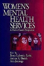 Women's Mental Health Services - Levin, Bruce Lubotsky; Blanch, Andrea K; Jennings, Ann