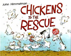 Chickens to the Rescue - Himmelman, John