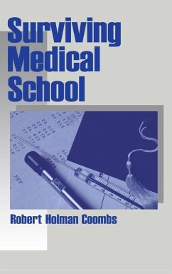 Surviving Medical School - Coombs, Robert H.