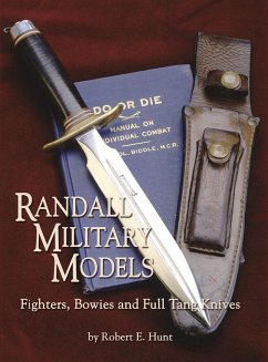 Randall Military Models: Fighters, Bowies and Full Tang Knives - Hunt, Robert E.