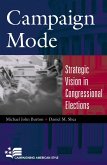 Campaign Mode: Strategic Vision in Congressional Elections
