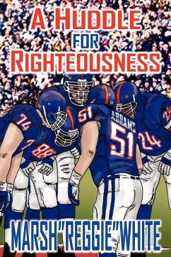 A Huddle for Righteousness - White, Marsh