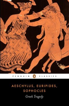 Greek Tragedy - Aeschylus; Euripides; Sophocles