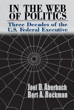 In the Web of Politics - Aberbach, Joel D.; Rockman, Bert A.