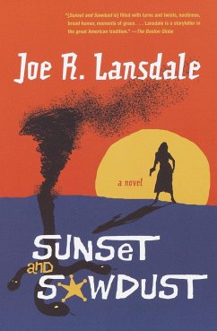 Sunset and Sawdust - Lansdale, Joe R