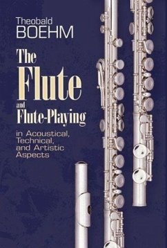 The Flute And Flute Playing - Boehm, Theobald