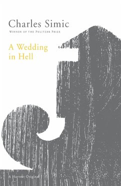 A Wedding in Hell - Simic, Charles
