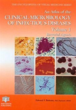 An Atlas of the Clinical Microbiology of Infectious Diseases, Volume 1 - Bottone, Edward J