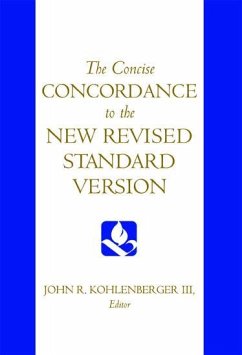 The Concise Concordance to the New Revised Standard Version - Kohlenberger, John R. (ed.)