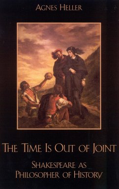 The Time Is Out of Joint - Heller, Agnes