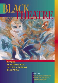 Black Theatre: Ritual Performance in the African Diaspora - Harrison, Paul Carter