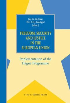 Freedom, Security and Justice in the European Union - de Zwaan, Jaap W. / Goudappel, Flora A. N. J. (eds.)