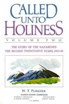 Called Unto Holiness, Volume 2 - Purkiser, W T
